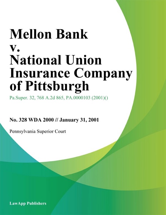 Mellon Bank v. National Union Insurance Company of Pittsburgh