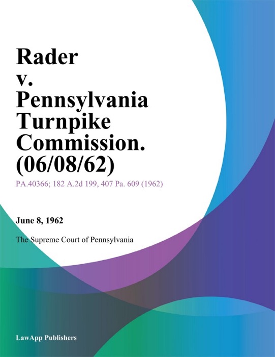Rader v. Pennsylvania Turnpike Commission.