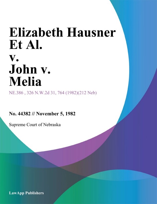 Elizabeth Hausner Et Al. v. John v. Melia