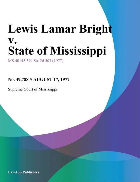 Lewis Lamar Bright v. State of Mississippi