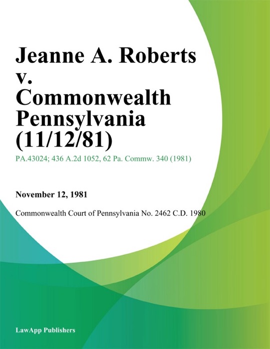 Jeanne A. Roberts v. Commonwealth Pennsylvania