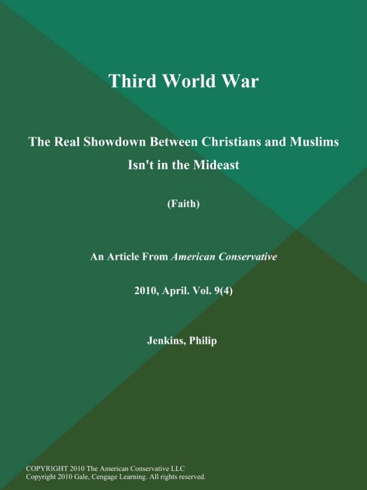 Third World War: The Real Showdown Between Christians and Muslims Isn't in the Mideast (Faith)