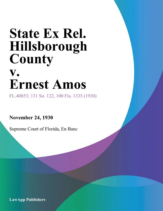 State Ex Rel. Hillsborough County v. Ernest Amos