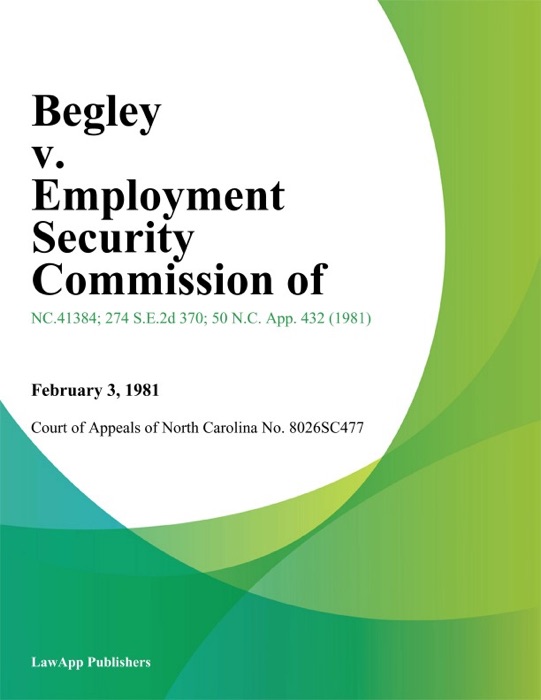 Begley v. Employment Security Commission Of