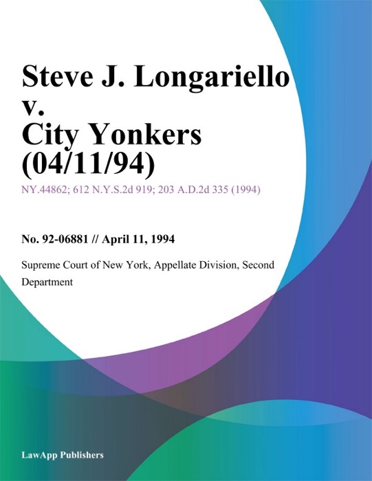 Steve J. Longariello v. City Yonkers