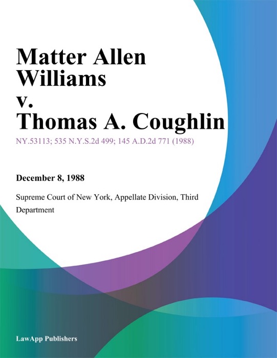 Matter Allen Williams v. Thomas A. Coughlin