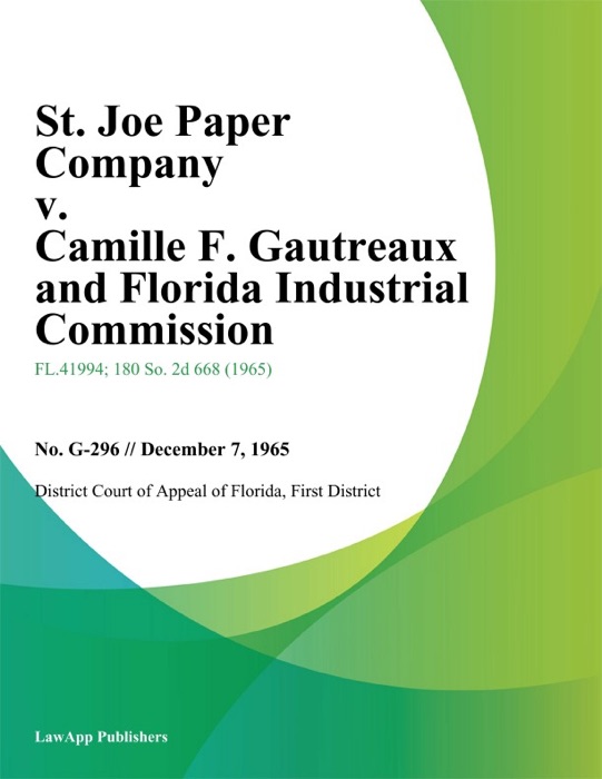 St. Joe Paper Company v. Camille F. Gautreaux and Florida Industrial Commission