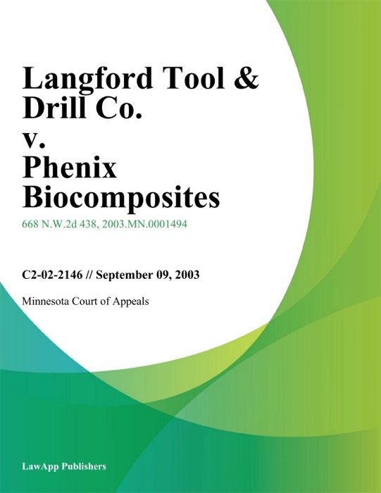 Langford Tool & Drill Co. V. Phenix Biocomposites