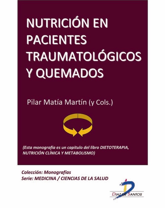 Nutrición en pacientes traumatológicos y quemados