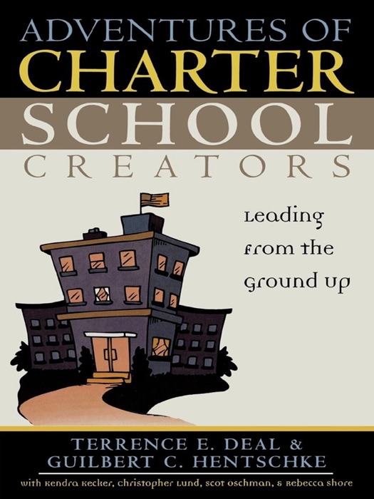 Adventures of Charter School Creators