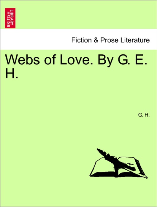 Webs of Love. By G. E. H.