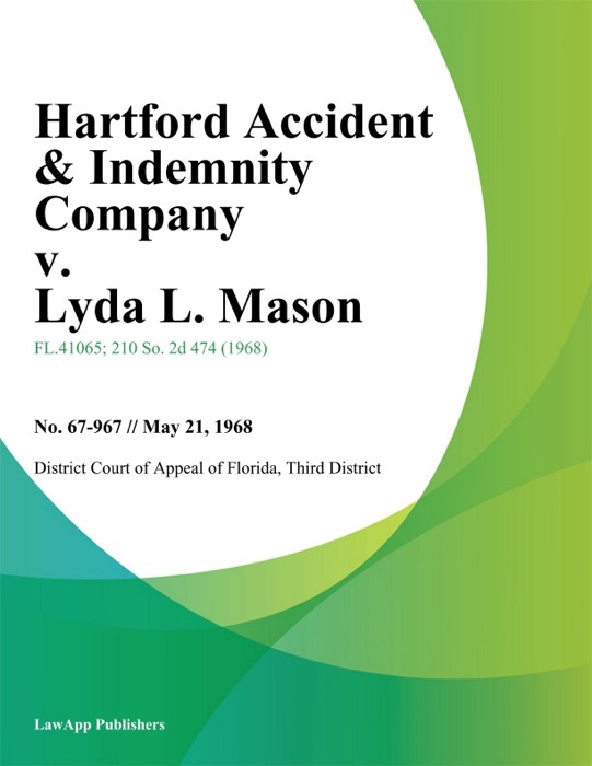 Hartford Accident & Indemnity Company v. Lyda L. Mason