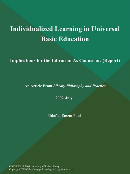 Individualized Learning in Universal Basic Education: Implications for the Librarian As Counselor (Report)