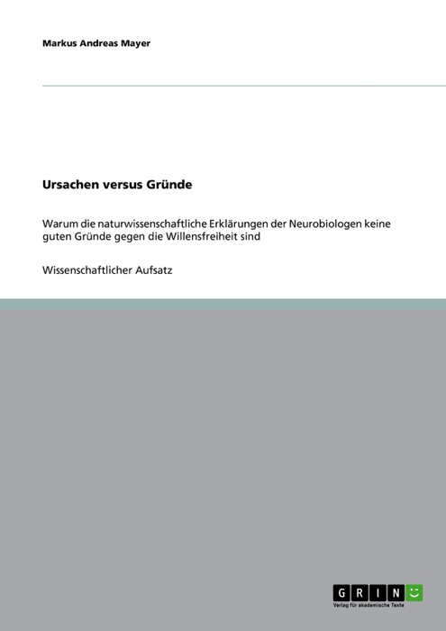 Ursachen versus Gründe