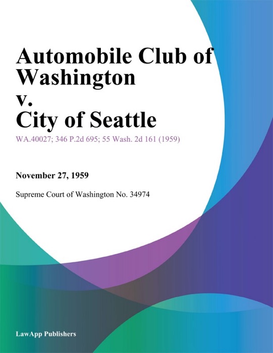 Automobile Club Of Washington V. City Of Seattle