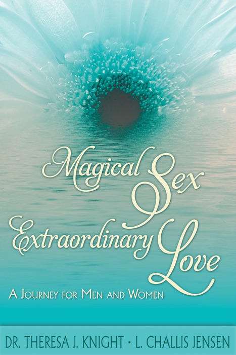 Magical Sex, Extraordinary Love