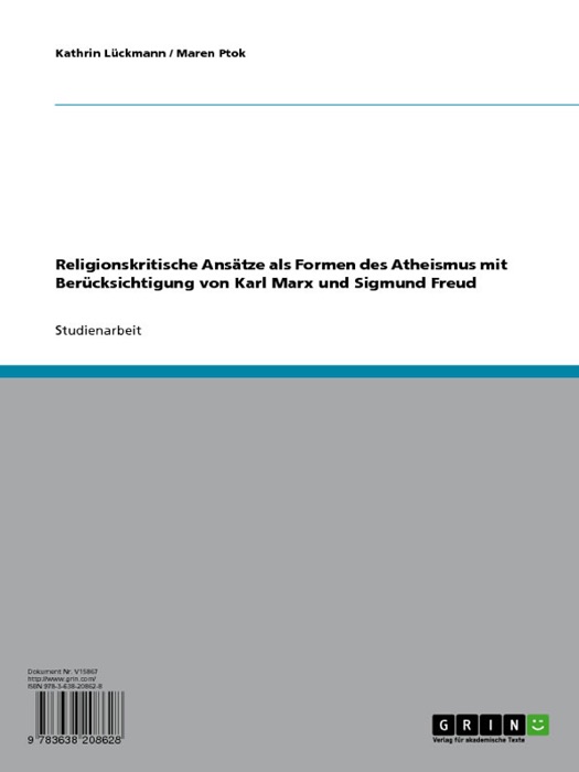 Religionskritische Ansätze als Formen des Atheismus mit Berücksichtigung von Karl Marx und Sigmund Freud