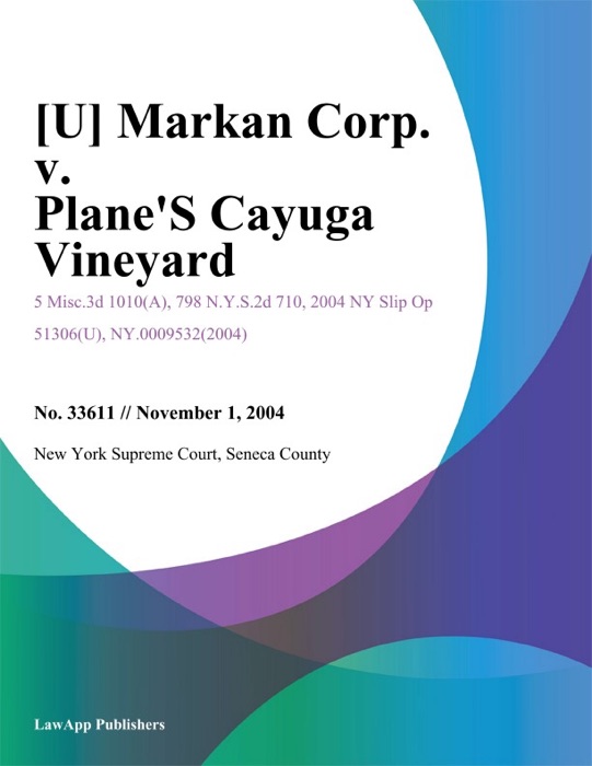 Markan Corp. v. Planes Cayuga Vineyard