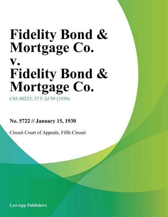 Fidelity Bond & Mortgage Co. v. Fidelity Bond & Mortgage Co.