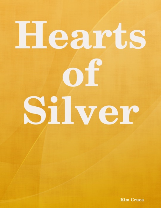Hearts of Silver