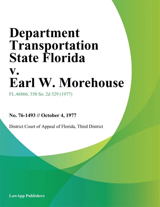 Department Transportation State Florida v. Earl W. Morehouse