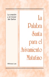 LA PALABRA SANTA PARA EL AVIVAMIENTO MATUTINO - LA ORACIóN Y EL MOVER DEL SEñOR