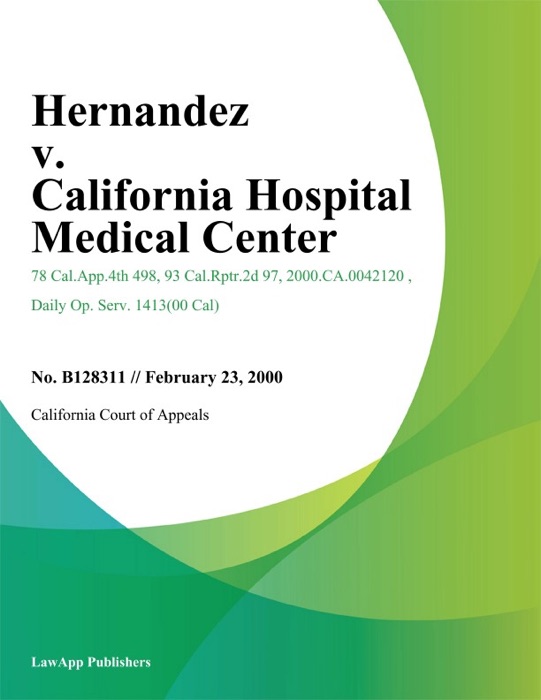 Hernandez V. California Hospital Medical Center