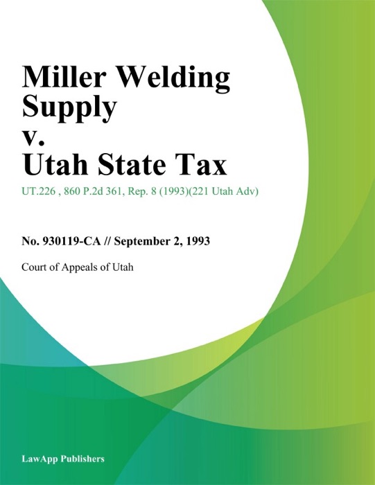 Miller Welding Supply v. Utah State Tax