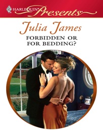 Forbidden or For Bedding? - Julia James by  Julia James PDF Download