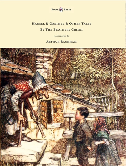 Hansel & Grethel & Other Tales By the Brothers Grimm