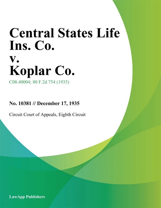 Central States Life Ins. Co. v. Koplar Co.