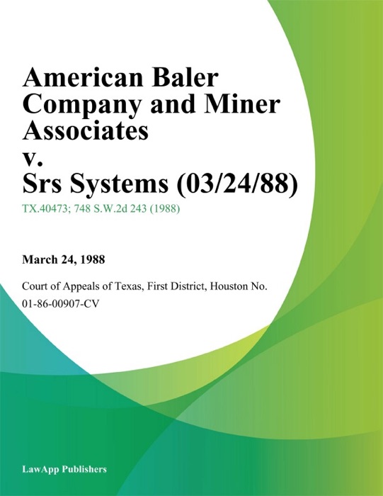 American Baler Company and Miner Associates v. Srs Systems