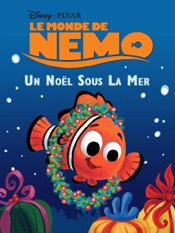 Le Monde de Nemo: Un Noël sous la mer