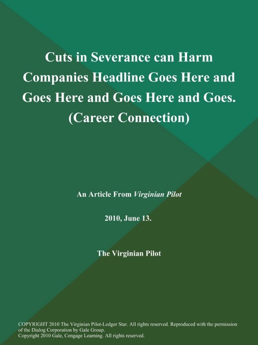 Cuts in Severance can Harm Companies Headline Goes Here and Goes Here and Goes Here and Goes (Career Connection)