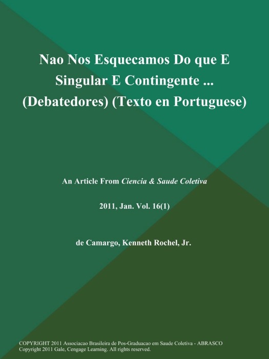 Nao Nos Esquecamos Do que E Singular E Contingente .. (Debatedores) (Texto en Portuguese)