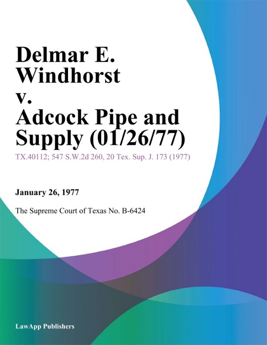 Delmar E. Windhorst v. Adcock Pipe and Supply