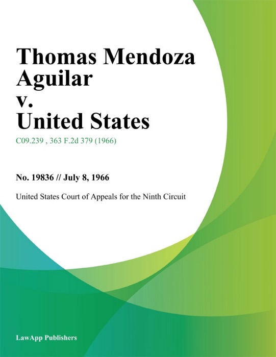 Thomas Mendoza Aguilar v. United States