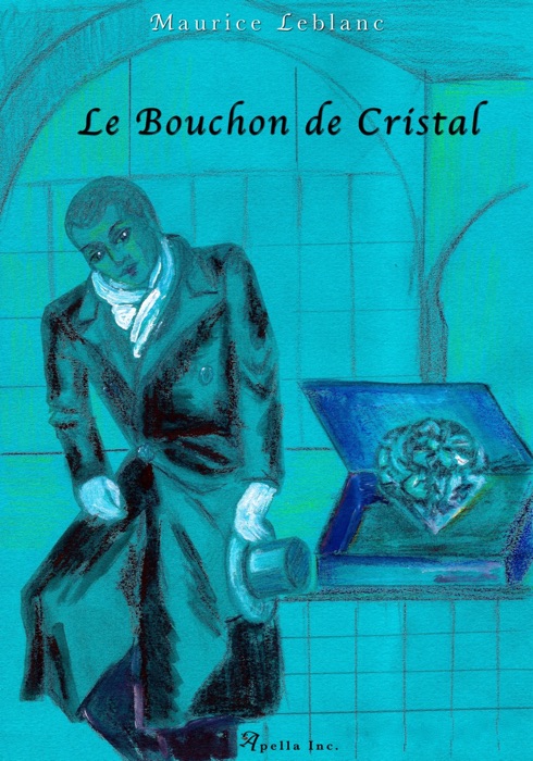 Arsène Lupin - Le Bouchon de Cristal