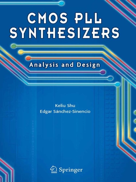 CMOS PLL Synthesizers: Analysis and Design