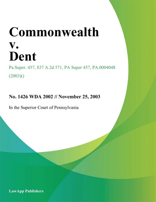 Commonwealth v. Dent