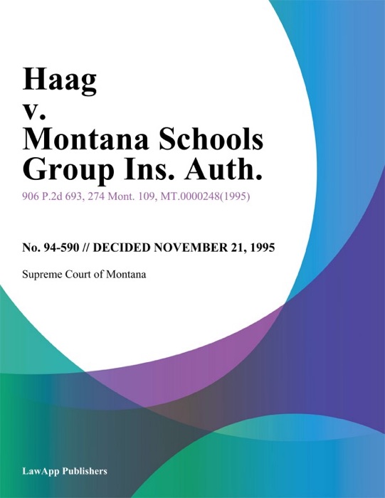 Haag v. Montana Schools Group Ins. Auth.