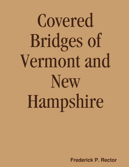 Covered Bridges of Vermont and New Hampshire