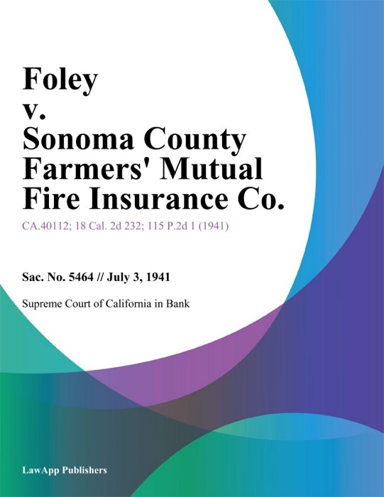 Foley v. Sonoma County Farmers Mutual Fire Insurance Co.