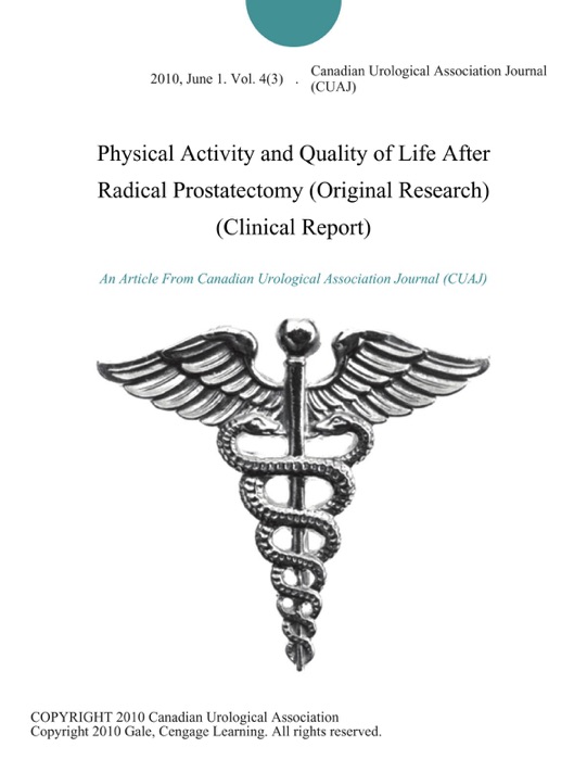 Physical Activity and Quality of Life After Radical Prostatectomy (Original Research) (Clinical Report)