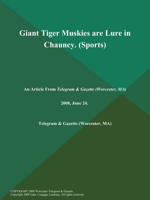 Giant Tiger Muskies are Lure in Chauncy (Sports)