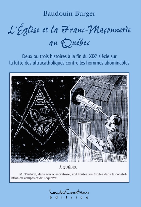 L’Église et la Franc-Maçonnerie au Québec