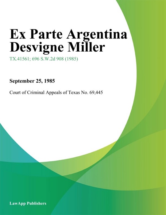 Ex Parte Argentina Desvigne Miller