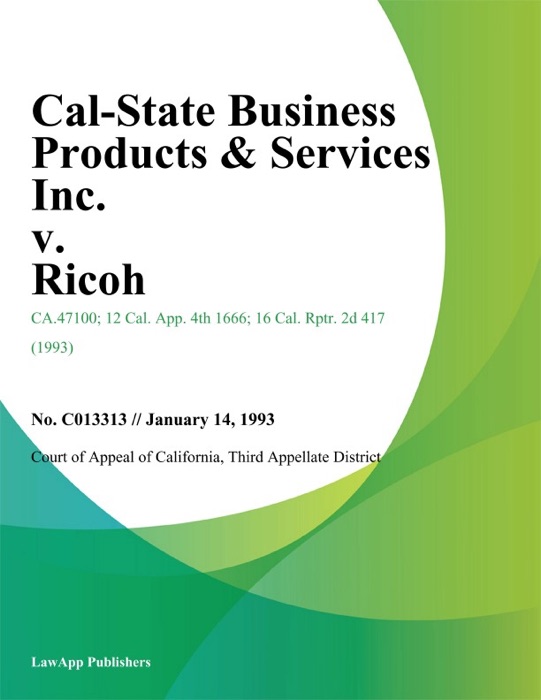 Cal-State Business Products & Services Inc. V. Ricoh