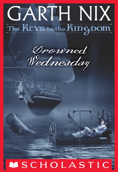 The Keys to the Kingdom #3: Drowned Wednesday