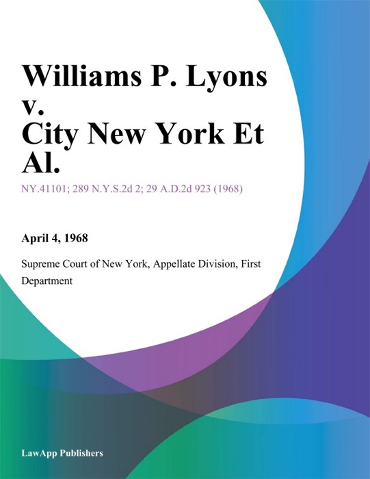 Williams P. Lyons v. City New York Et Al.